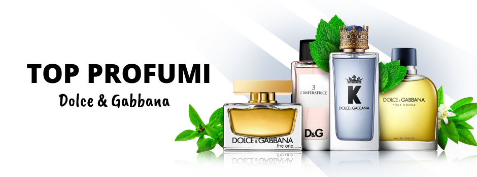 TOP profumi Dolce & Gabbana